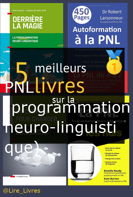 Les Meilleurs Livres Sur La PNL Programmation Neuro Linguistique