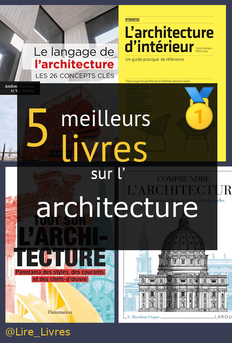 Les Meilleurs Livres Sur L Architecture Comparatif