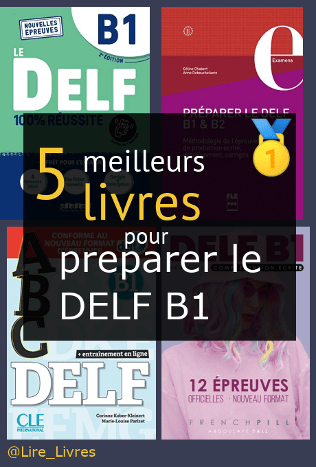 Les Meilleurs Livres Pour Pr Parer Le Delf B Comparatif